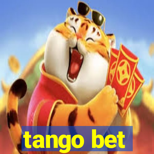 tango bet