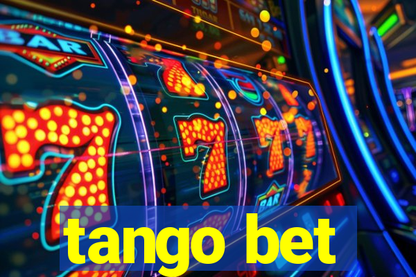 tango bet