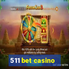 511 bet casino