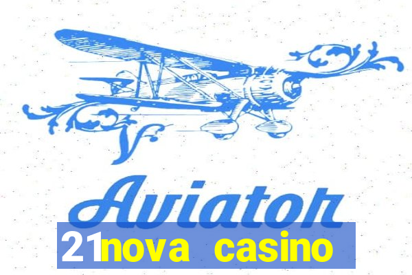 21nova casino sister sites