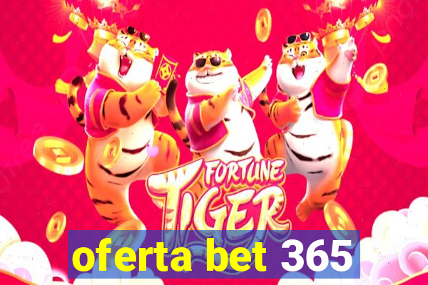 oferta bet 365