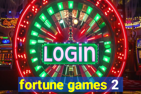 fortune games 2