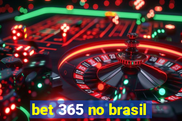 bet 365 no brasil