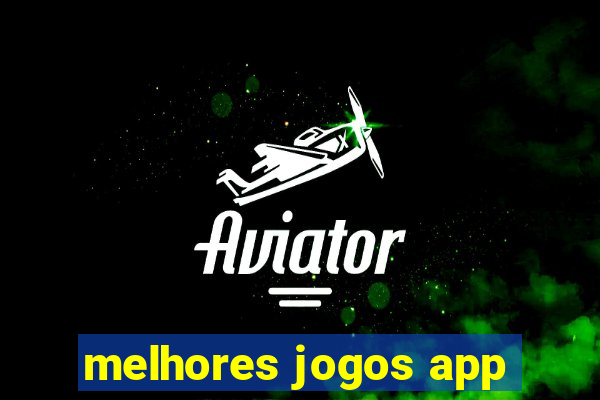 melhores jogos app