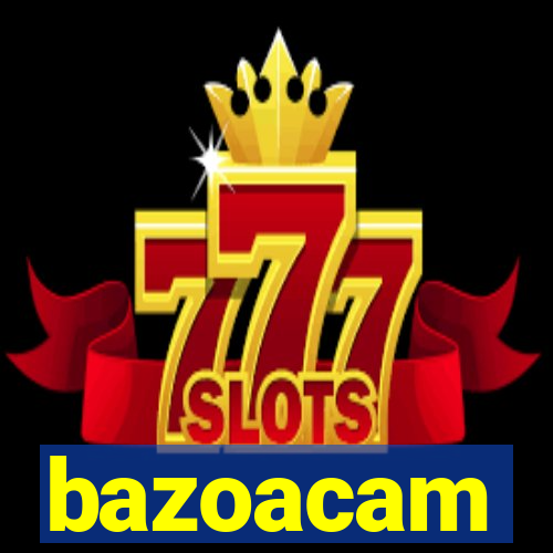 bazoacam