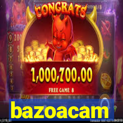 bazoacam