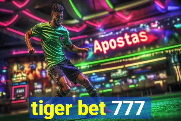 tiger bet 777