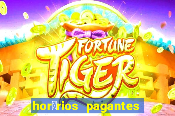 hor谩rios pagantes pg soft