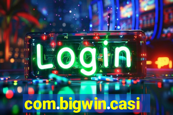 com.bigwin.casino