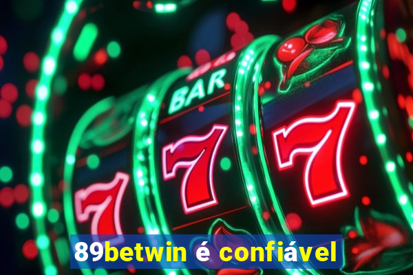 89betwin é confiável