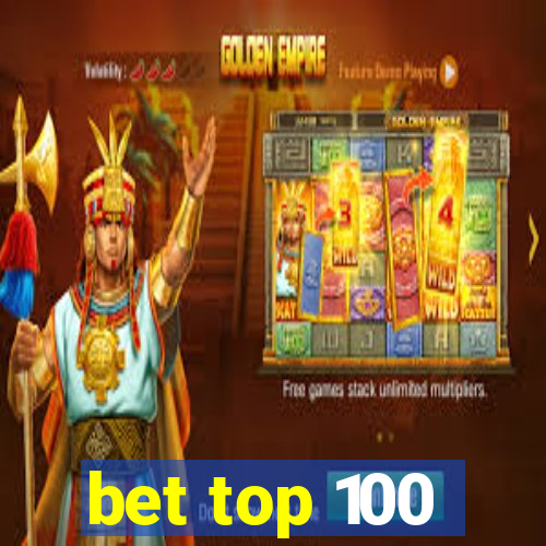 bet top 100