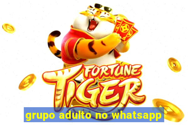 grupo adulto no whatsapp