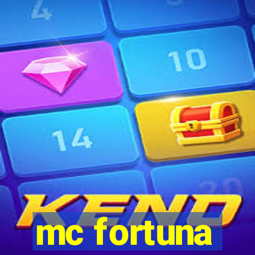 mc fortuna