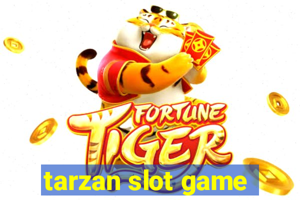 tarzan slot game