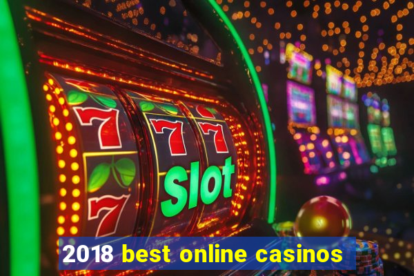 2018 best online casinos