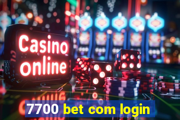 7700 bet com login