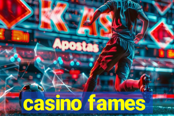 casino fames