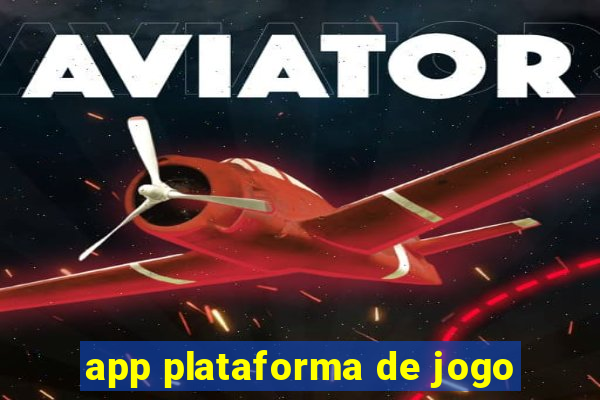 app plataforma de jogo