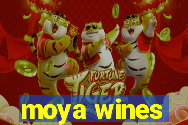 moya wines