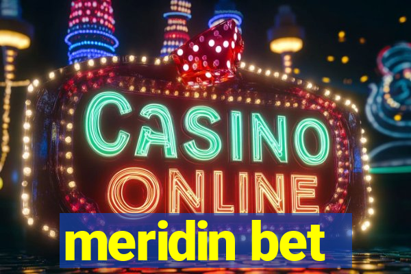 meridin bet