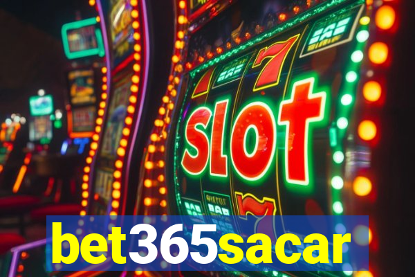 bet365sacar