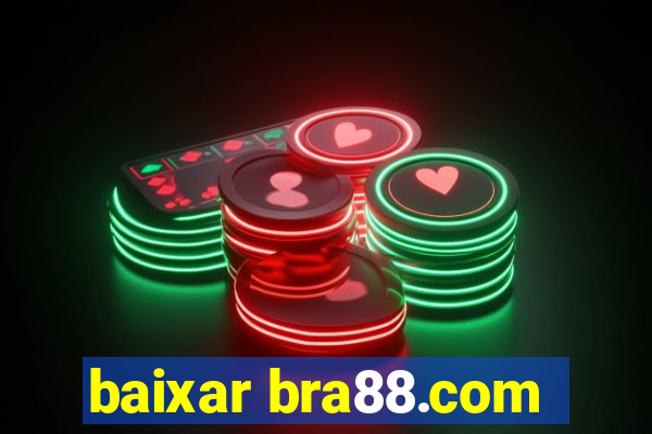 baixar bra88.com