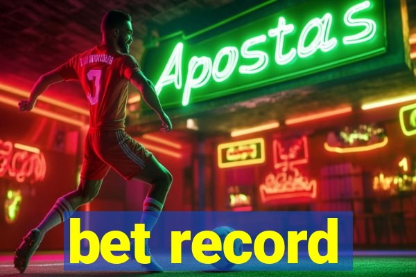 bet record