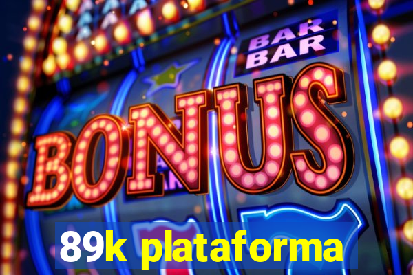 89k plataforma