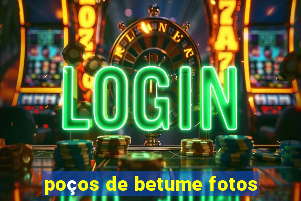 poços de betume fotos