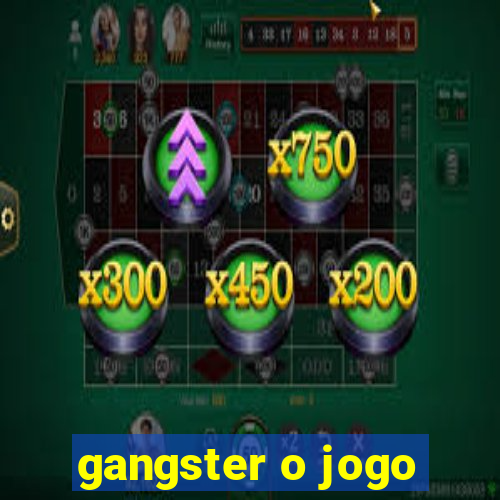 gangster o jogo