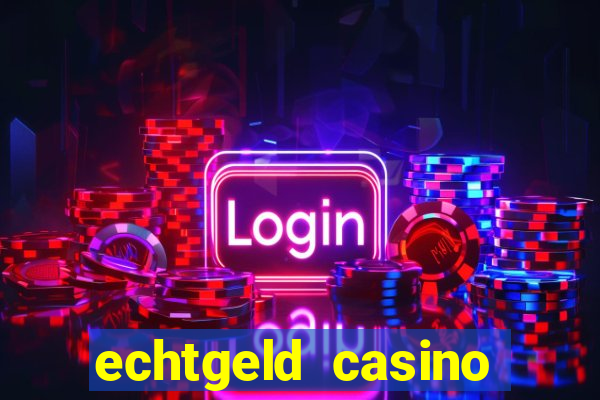 echtgeld casino ohne anmeldung