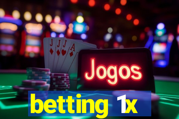 betting 1x