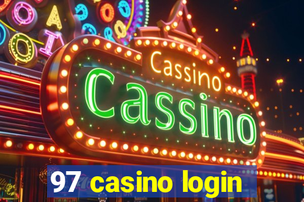 97 casino login