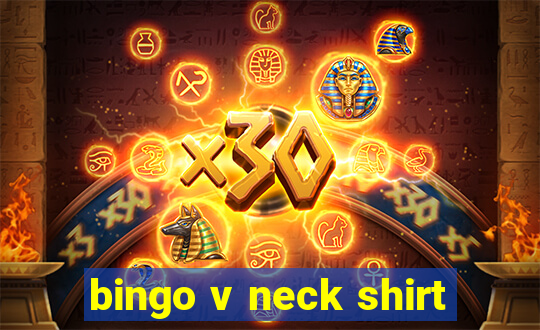 bingo v neck shirt