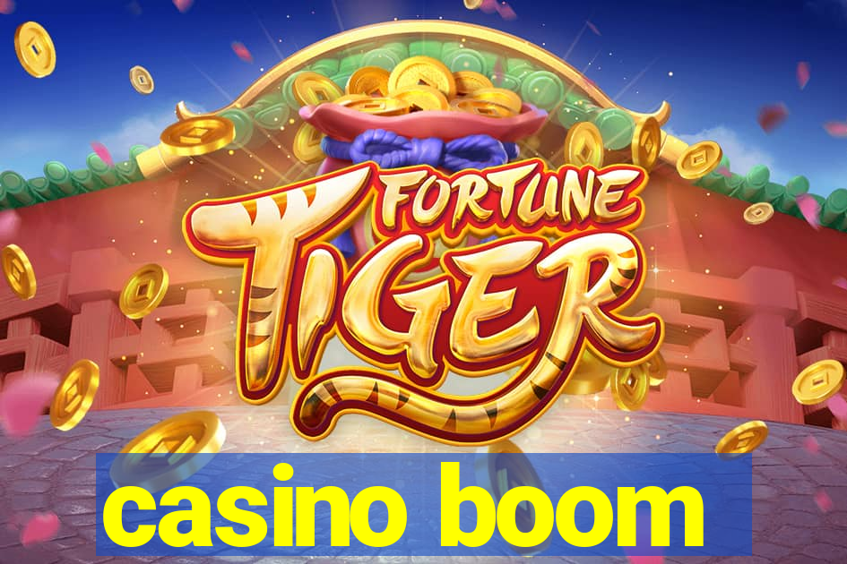 casino boom