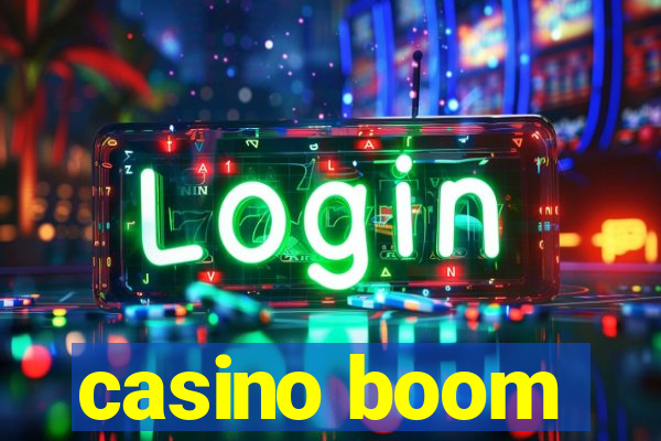 casino boom