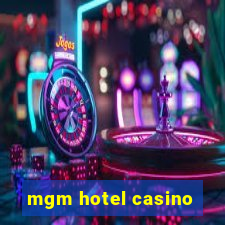 mgm hotel casino