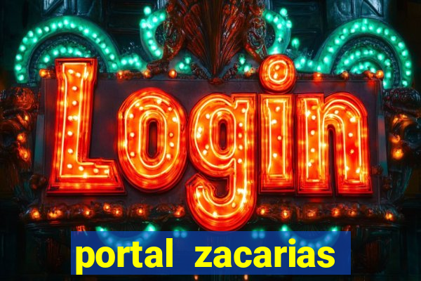 portal zacarias mais de 18