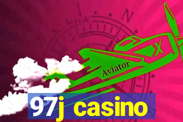 97j casino