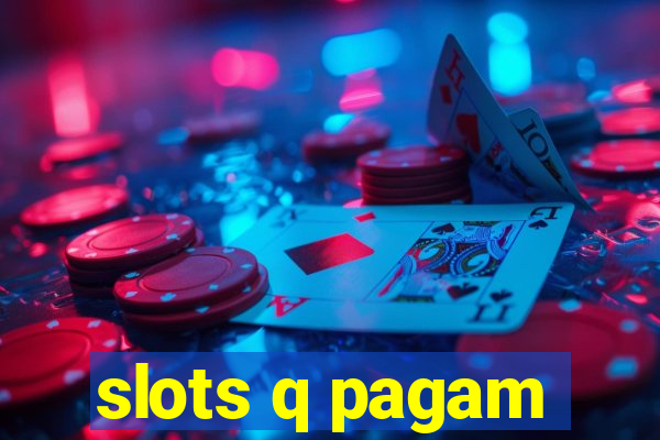 slots q pagam