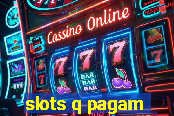 slots q pagam