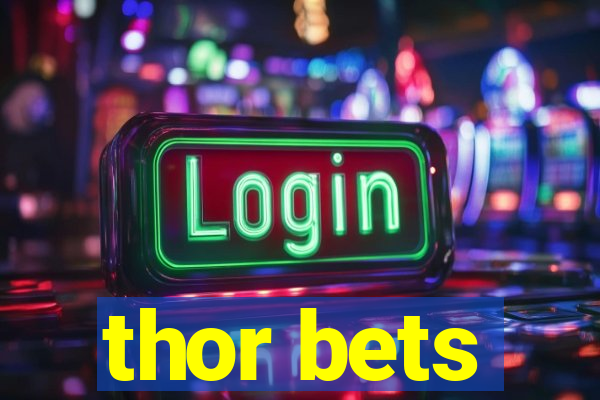 thor bets