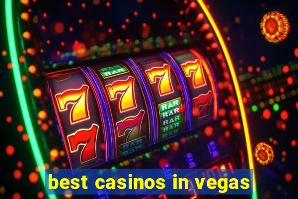 best casinos in vegas