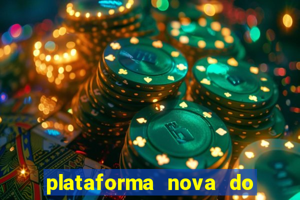 plataforma nova do jogo do tigrinho 2024