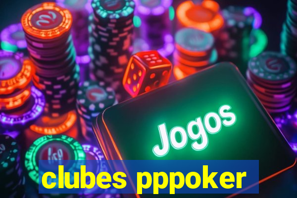 clubes pppoker