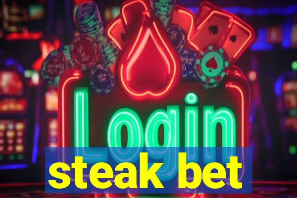 steak bet