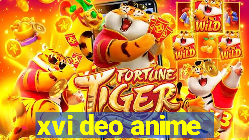 xvi deo anime