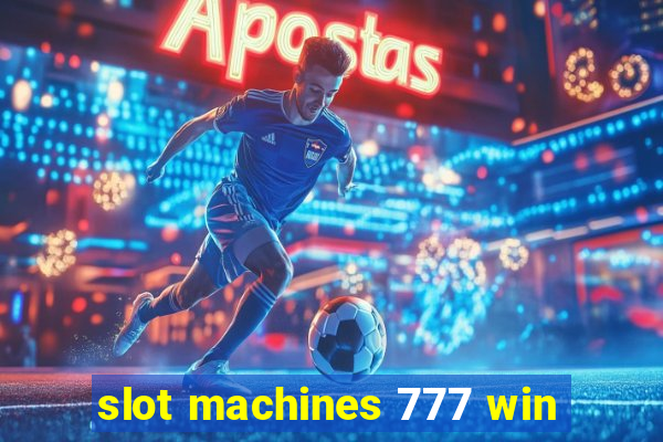 slot machines 777 win