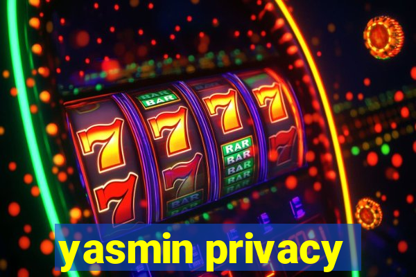 yasmin privacy