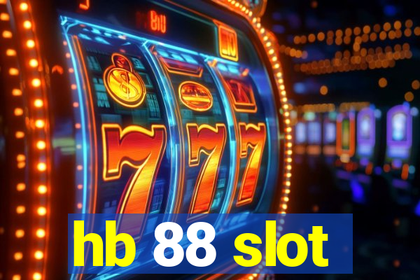 hb 88 slot